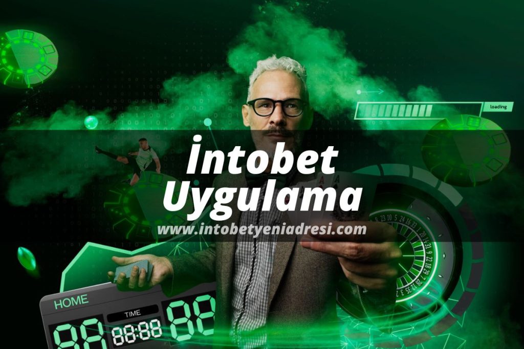 İntobet Uygulama